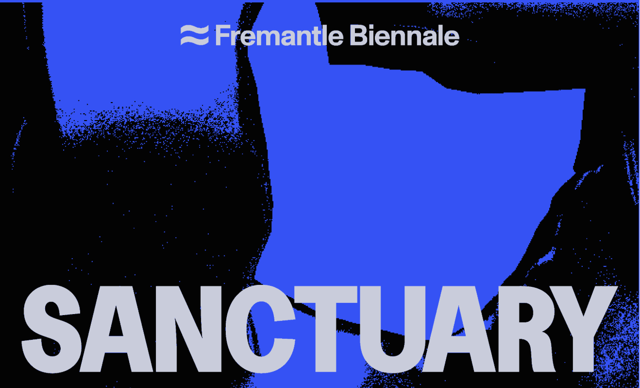 Fremantle Biennale 2025: SANCTUARY 25 – A Celebration of Contemporary Art